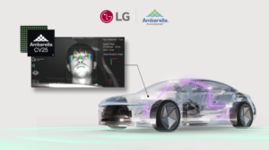 LG and Ambarella collaborate on in-cabin safety solutions